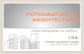 Fotografiar La Arquitectura