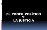 El Poder Político y La Justicia