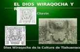 Dios Wiraqocha y Raqchi