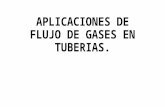 Aplicaciones de Flujo de Gases en Tuberias