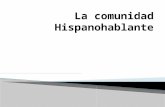 La Comunidad Hispanohablante