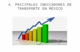 4 Principales Indicadores de Transporte en México
