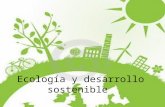 Ecología y Desarrollo Sostenible