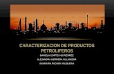 Caracterizacion de Productos Petroliferos