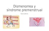 Dismenorrea y Síndrome Premenstrual