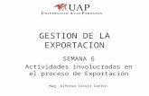 GESTION de LA EXPORTACION - Semana 6 Actv Involucradas en El Proceso de Exp