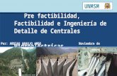 Pre Factibilidad, Factibilidad e Ingeniería de Detalle de Centrales y Hidroeléctricas