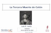 Luis E. Loria - La tercera muerte de Colón - 18-viii-10 - CONFIES