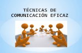 TÉCNICAS DE COMUNICACIÓN EFICAZ.pptx