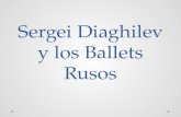 Sergei Diaghilev y Los Ballets Rusos