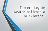 Tercera Ley de Newton Aplicada a La Aviación 1 (1) (1)