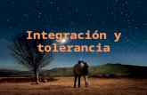 Presentación1 Integración y Tolerancia