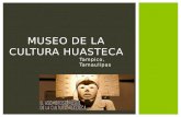 Museo de La Cultura Huasteca