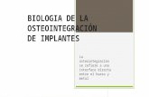 Biologia de La Osteointegración de Implantes