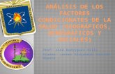 Análisis de Los Factores Condicionates de La Salud(Geográficos, social y demográfico). Cajamarca