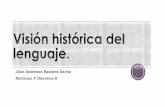 Visión Histórica Del Lenguaje