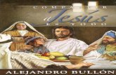 Compartir a Jesus Es Todo - Alejandro Bullón