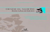 DESDE EL SUJETO RACIALIZADO, Consideraciones sobre el Pensamiento indianista de Fausto Reinaga, de Carlos Macusaya Cruz