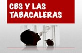 Cbs y Las Tabacaleras