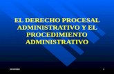 P101 - DPA EL DERECHO PROCESAL ADMINISTRATIVO Y EL PROCEDIMIENTO ADMINISTRATIVO.pptx