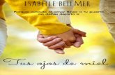 Tus Ojos de Miel - Isabelle Bellmer
