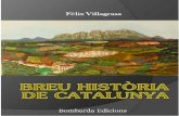 Breu Història de Catalunya - Fèlix Villagrasa