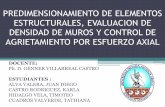 Predimensionamiento de Elementos Estructurales, Evaluacion de Densidad de Muros y Control de Agrietamiento Por Esfuerzo Axial