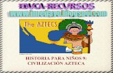 Historia Para Niños 9- Civilización Azteca
