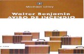 Lowy, Michael - Walter Benjamin - Aviso de Incendio
