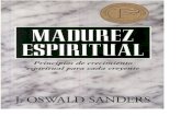 J. Oswald Sanders Madurez Espiritual