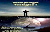 Antropologia Teologica I, Apuntes Historicos