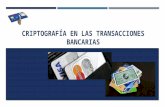 Criptografía en las Transacciones Bancarias (1)