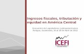 Ingresos fiscales, tributación y equidad en América Central