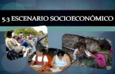 5.3 Escenario Socioeconómico