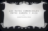 Las Rutas Comerciales Entre Europa y Asia