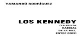 Yamandú Rodríguez - Los Kennedy (la Gesta Radical de La Paz, Entre Ríos).