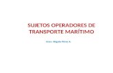Sujetos Operadores Del Transporte Maritimo