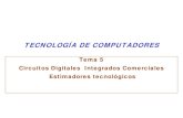Tema 5. Circuitos Digitales Integrados Comerciales. estimadores tecnológicos.pdf