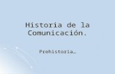 Historia de La Comunicacion PPT