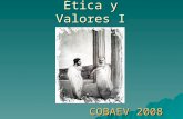 Ética y Valores I. Cobaev