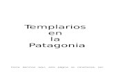 Templarios en La Patagonia