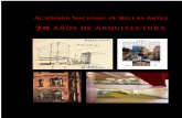 Academia Nacional de Bellas Artes - 70 años de arquitectura obra completa