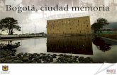 Bogota, Cuidad Memoria