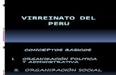 El Virreinato Organizacion Politica y Social.