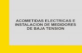 Acometidas Electricas e Instalaciones de Medidores en Baja Tension