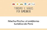 Machu Picchu: el emblema turistico de Peru