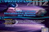 Conferencias Profecías 2012 El verdadero Espíritu Positivo y de advertencia de las Profecías