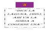 "Dice La Laguna ahí va la Soria a cogerse una..."