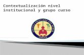Contextualización nivel institucional y grupo curso