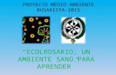 Proyecto PRAE 2015. COLROSARIO NEIRA